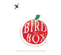 Bird in a box: A book about serving others who are different from us
