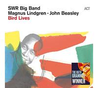 Swr Big Band, Magus Lindgren, John Beasley - Bird Lives [Lp 180G High Res Downl
