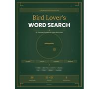Bird Lover's Word Search: 30 Themed Puzzles for Every Bird Lover