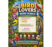 Bird Lovers Word Search for Adults and Seniors : Bold and Easy Edition: Realxing Large Print Puzzles Featuring Garden Birds, Backyard Birds, Wetland ... Birds, Birdwatching & Nature Themed Puzzles