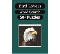Bird Lovers Word Search Puzzle Book: Word Search book easy to read format for Bird Lovers and more, many speciacies to find. [6x9 inches, 110 pages] ... Activities for Seniors, Adults and Teens