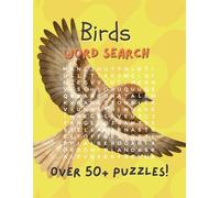 Bird Lovers' Word Search Puzzle Book: Word Searches Easy to Read Print with Tons of Bird Species | 8.5x11 inches, 120 ... Gift for Vacations, Holidays and Free Time