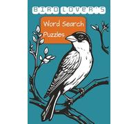 Bird Lover's Word Search Puzzle: Word Search Puzzle Book about birds, and feathered friends | 6x9 inches, 110 Pages | Designed to Entertain and ... Gifts for Holidays, Vacations, and Relaxation