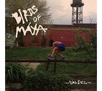 Bird Of Maya - Valdez