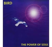 Bird - Power of Soul, the