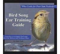Bird Song Ear Training: Who Cooks Poor Sam Peabody by John Feith