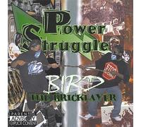 Bird The Bricklayer - Power Struggle