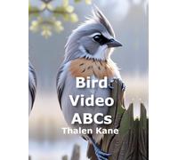 Bird Video ABCs: A Children’s Book With Bird Visual Aids and online video aids with proof of purchase.