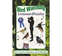 Bird Watching Crossword Puzzles: Fun, Educational Puzzles with Facts on Bird Species, Songs and Habitats | 6x9 inches, 60 puzzles with solutions | Relaxing Gift for Bird Lovers