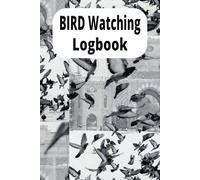 Bird Watching Logbook: bird logbook