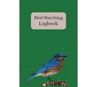 Bird Watching Logbook | Bird Watching Journal: 100 Pages | 6" x 9"