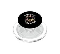 Bird Watching Scusa Sono in ritardo Ho Visto Un Uccello PopSockets PopGrip per MagSafe