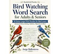 Bird Watching Word Search for Adults & Seniors: 50 Extra-Large Print Puzzles for Bird Lovers