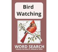 Bird Watching Word Search: Word Search with Easy to read print about feathered friends and word finds | 6x9 inches, 110 pages | 50+puzzles...Gift for ... Retirement Celebration, Holidays & down time