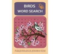 Bird Word Search Puzzle Book: Bird Word Searches with Easy to Read Print about Birds, Exotic Bird Species, Bird related Words and More | 6x9 inches, ... for Vacations, Holidays and Leisure Times