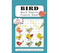 Bird Word Search Puzzle Book: Puzzles for Adults, Seniors and Teens about Birds with Easy to Read Print | 6x9 inches, 110 pages | 50+ Puzzles | Gift for Bird Lovers, Bird Watchers, Birder