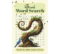Bird Word Search: Puzzle Book Word Searches Easy to Read about Birds, Birdwatching, Ornithology and More | 6X9 Inches, 110 Pages | 50+ Puzzles...Gift ... Birthdays, Holidays and Free Times.