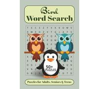 Bird Word Search: Puzzle Book Word Searches Easy to Read about Birds, Birdwatching, Ornithology and More | 6X9 Inches, 110 Pages | 50+ Puzzles...Gift ... Birthdays, Holidays and Free Times.
