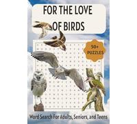 Bird Word Search Puzzle Book: Word Searches with Easy to Read Print about Birding, Nature, Twitcher and More | 6x9 inches, 110 pages | 50+ Puzzles … Gift for Vacations, Holidays and Free Times