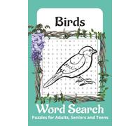 Bird Word Search Puzzle Book: Word Searches with Easy to Read Print about Birds, Birdwatching, Ornithology and More I 6x9 inches, 110 pages I 50+ Puzzles ... Gift for Vacations, Holiday, and Free Time