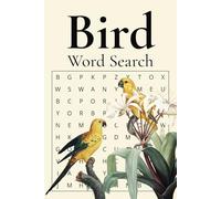 Bird Word Search Puzzle Book: Word Searches with Easy to Read Print about Birds, Habitats, Species and more | 6x9 inches, 110 pages | 50+ puzzles … Gift for Vacations, Holidays and Free Times.