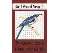 Bird Word Search Puzzle Book: Word Searches with Easy to Read Print about Different Species of Birds and Bird Watching, 6X9 inches, 110 pages , 50+ ... Gifts for Vacations, Holidays and Free Time
