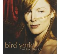 Bird York - Wicked Little High