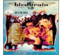 Birdbrain - Let's Be Nice