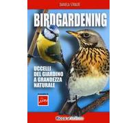 Birdgardening. Uccelli del giardino a grandezza naturale