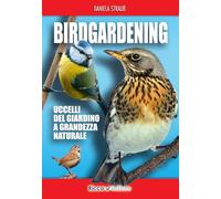 Birdgardening. Uccelli del giardino a grandezza naturale