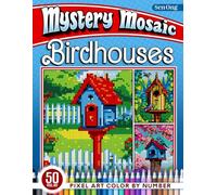 Birdhouses Mystery Mosaics Color by Number: 50 Pixel Art Designs of Charming Homes for Birds