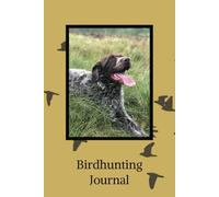 Birdhunting Journal: Blank notebook for capturing bird hunting adventures, 6x9, 110 pages
