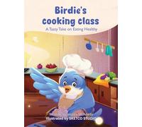 Birdie's Cooking Class: A Tasty Take on Eating Healthy