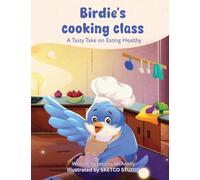 Birdie's Cooking Class: A Tasty Take on Eating Healthy