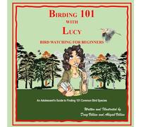 Birding 101 with Lucy: Bird Watching for Beginners