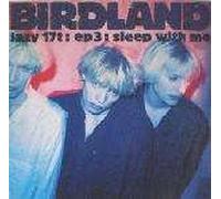 Birdland - Birdland - Sleep With Me - Lazy Records