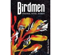 Birdmen magazine. Brucia tutto