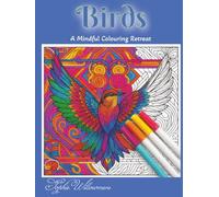 Birds: A Mindful Colouring Retreat