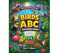 Birds ABC Coloring Book for Kids Ages 2 and Up: Learn the Alphabet with Colorful Birds - Parrots, Owls, Eagles & More! Great for Preschool & Kindergarten