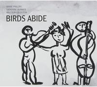 Birds Abide - Barre Phillips (Audio cd)