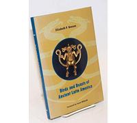 Birds and Beasts of Ancient Latin America