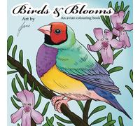 Birds and Blooms: An Avian Colouring Book for Adults and Teens