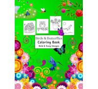 Birds and Butterflies Coloring Book: Bold and Easy Images