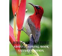 Birds and Nature Adult Coloring Book Luxury Edition (Tascabile)