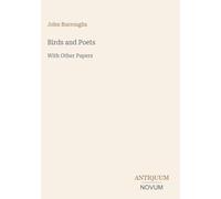 Birds and Poets: With Other Papers