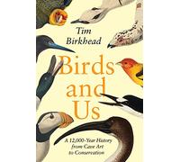 Tim Birkhead Birds and Us (Copertina rigida)