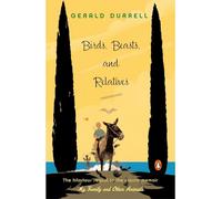 Birds, Beasts, and Relatives [Lingua Inglese]