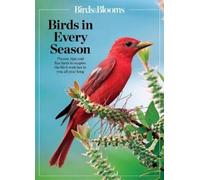 Birds & Blooms Birds in Every Season (Tascabile) Birds & Blooms Guide