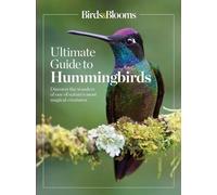Birds & Blooms Ultimate Guide to Hummingbirds (Tascabile) Birds & Blooms Guide