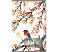 Birds & Blossoms Notes Journal: A Soft Watercolor Notebook for Writing, Reflection & Everyday Thoughts